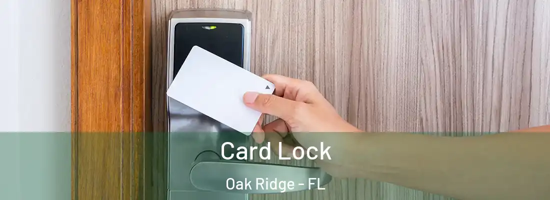 Card Lock Oak Ridge - FL