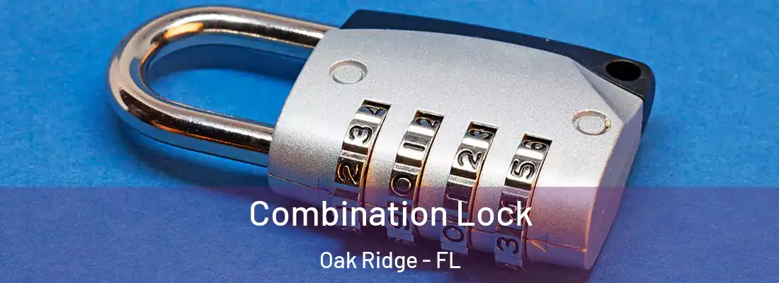 Combination Lock Oak Ridge - FL