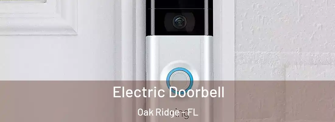 Electric Doorbell Oak Ridge - FL