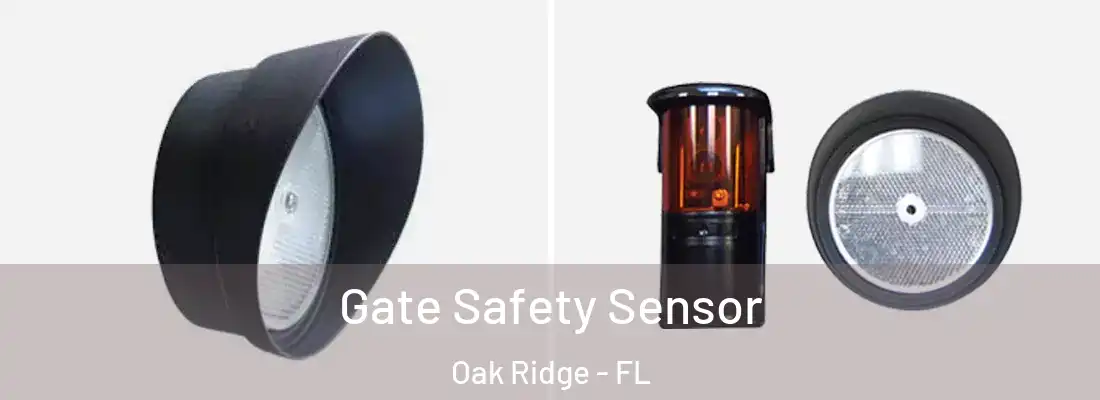 Gate Safety Sensor Oak Ridge - FL