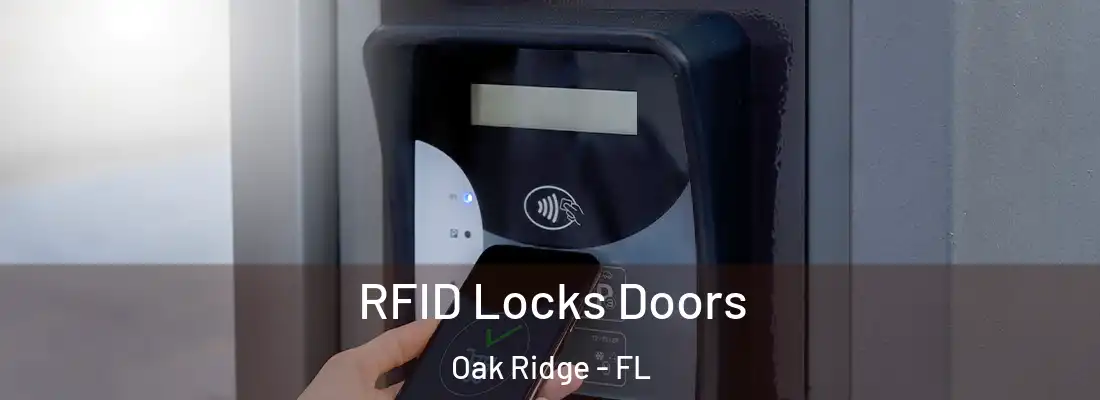 RFID Locks Doors Oak Ridge - FL